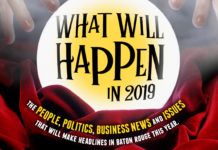 Find out in advance what will happen in Baton Rouge in 2019 Baton Rouge business predictions