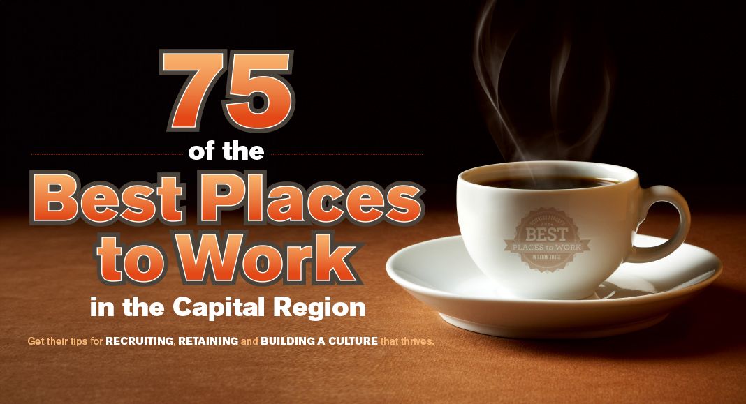 Meet The 75 Best Places To Work In The Capital Region Baton Rouge